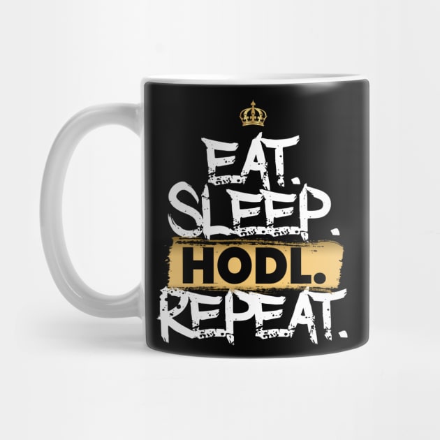 Eat Sleep Hodl Repeat by DesignBoomArt